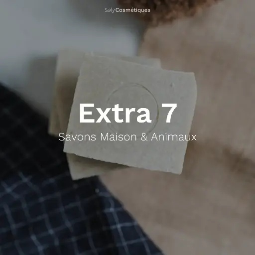 [B2B-EXTRA07-S] Extra 7 : Savons Maison & Animaux